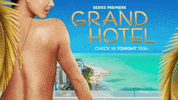 grand hotel GIF by ABC Network