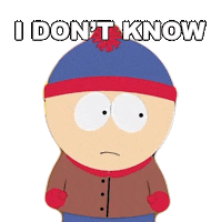 Stan Marsh Idk Sticker by South Park