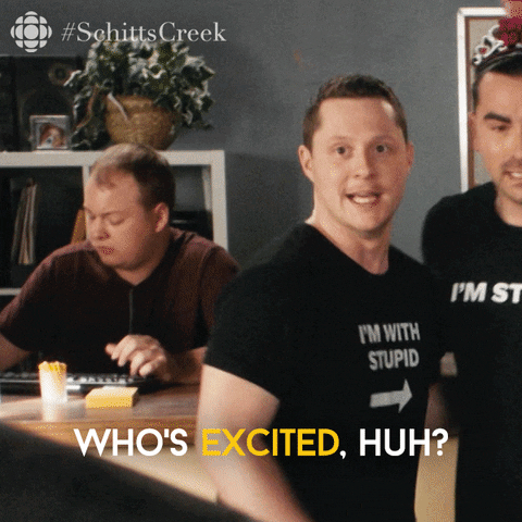 Are You Excited Schitts Creek GIF by CBC