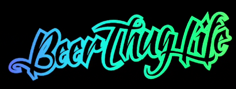 OGBeerthuglife beerthuglife GIF