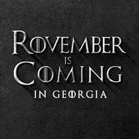 Text gif. In gray Game of Thrones font against a stony black background reads the message, “Rovember is Coming in Georgia.”