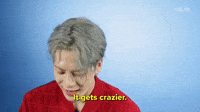 It Gets Crazier 