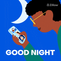 Sponsored gif. Animated person smiles and scrolls through properties on the Zillow app on their phone. A crescent moon hangs in the sky just behind them. Text below them reads, “Good night.”