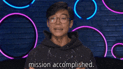 Mission Accomplished GIF by Big Brother