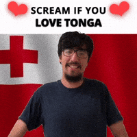 SCREAM IF YOU LOVE TONGA