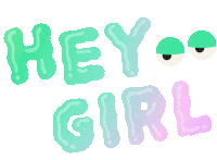 Hey Girl Flirt Sticker by kayedoeslogos