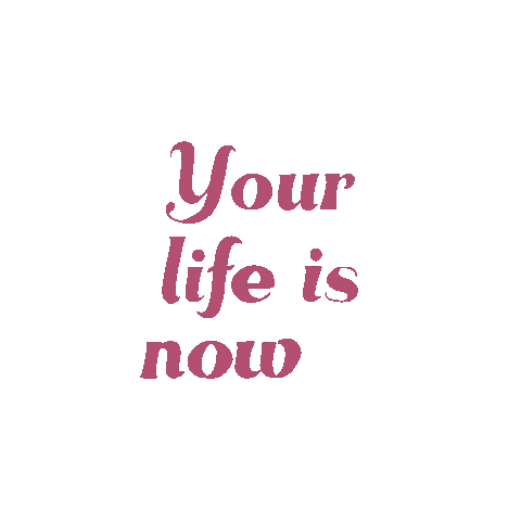 Your Life Is Now Sticker by Anne-Loes