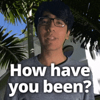 How have you been?