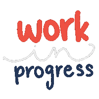 Working Work In Progress Sticker