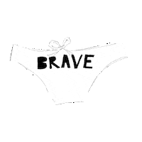 Brave Sticker by junie_poonie