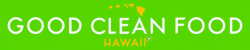 GoodCleanFoodHawaii giphygifmaker giphyattribution gcfhawaii good clean food hawaii GIF