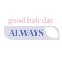 Good Hair Day Sticker by Hairlust