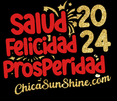 Text gif. The text, "Salud, Felicidad, Prosperidad 2024" is written in a shimmering gold and solid red against a black background. Stars surround the text.  