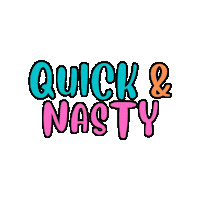 Quick Nasty Sticker by HAUS OF AUB