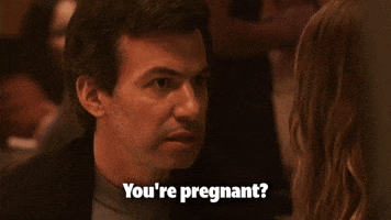 You're Pregnant?
