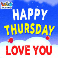 I Love You Thursday GIF by Lucas and Friends by RV AppStudios