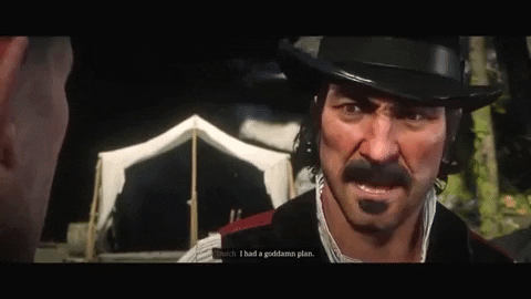 adamfackelman giphygifmaker red dead redemption 2 dutch van der linde i had a plan GIF