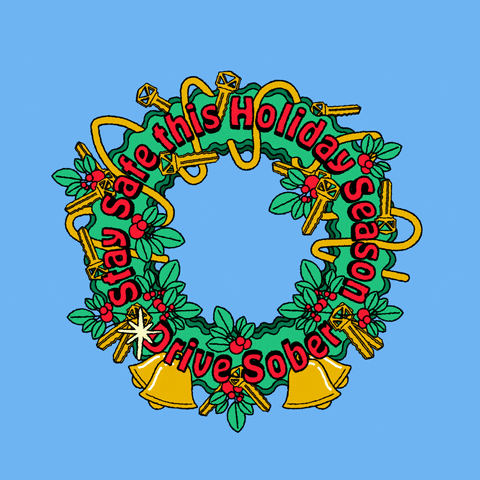 Digital art gif. Christmas wreath on a baby blue background, maximally decorated with holly, and golden tinsel, bells, and keys, breathing with life, reads, "Stay safe this holiday season, drive sober."