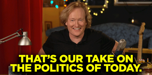 Politics Conan Obrien GIF by Team Coco