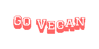 Go Vegan Sticker by Aquafaba Test Kitchen