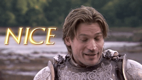TV gif. Nikolaj Coster-Waldau as Jaime in Game of Thrones smiles and lowers his raised eyebrows, as he says, "Nice"