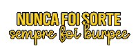 Crossfit Nunca Foi Sorte Sticker