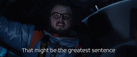 That Might Be The Greatest Sentence