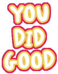 Well Done Yes Sticker by totallygoodtime