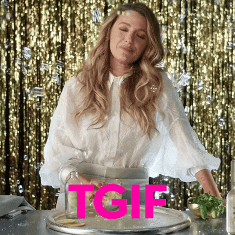 Hell Yeah Friday GIF by Blake Lively Fan