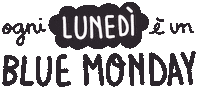 Blue Monday Sticker