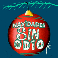 Digital art gif. Big round Christmas ball hangs off a tiny fir branch, swaying and gleaming, on a deep blue background, green typography upon it in a chunky font with Bethlehem Stars dot the Is, reading, in Spanish, "Navidades sin odio."