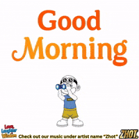 Greeting Good Morning GIF by Zhot Music