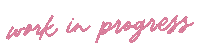 Work In Progress Sticker