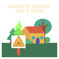 Climate Change Environment Sticker by All Better