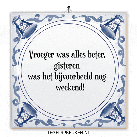 Weekend Nl GIF by Tegelspreuken.nl