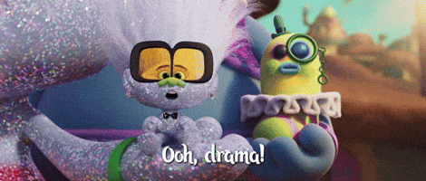 Ooh, Drama!