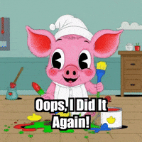 I Did It Again Oops GIF by The Pigasso