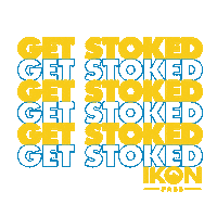 Get Stoked Sticker by ikonpass