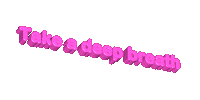 Take A Deep Breath Sticker by systaime