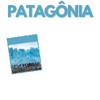 Torres Del Paine Ushuaia Sticker by Mapa de Viajante