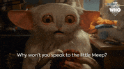 Talk To Me Meep GIF by Doctor Who