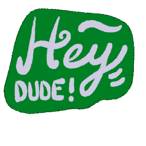 Hey Dude Hello Sticker