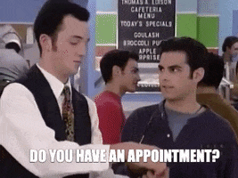 High School Cafeteria GIF by Casol

DESCRIÇÃO DA IMAGEM: homem de camisa branca, colete preto e gravata gráfica perguntando "DEo you have an appointment?" para homem de camisa azul enquanto abre dramaticamente uma caderneta.


inFlux English School: Como se diz "eu tenho um horário marcado" em inglês?