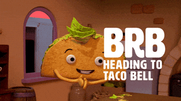 Ad Brb Heading To Taco Bell GIF by Taco Bell
