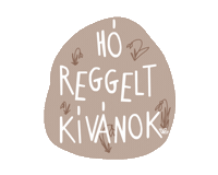Jo Reggelt Sticker