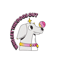Who Let The Dogs Out Dog Sticker by Live and Breathe