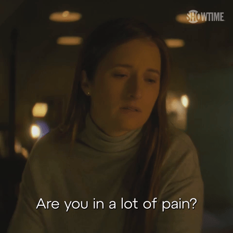 Are You In A Lot of Pain?
