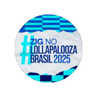 Lollabr Lollapaloozabr Sticker by Zig The Global Funtech