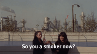 You a Smoker Now?
