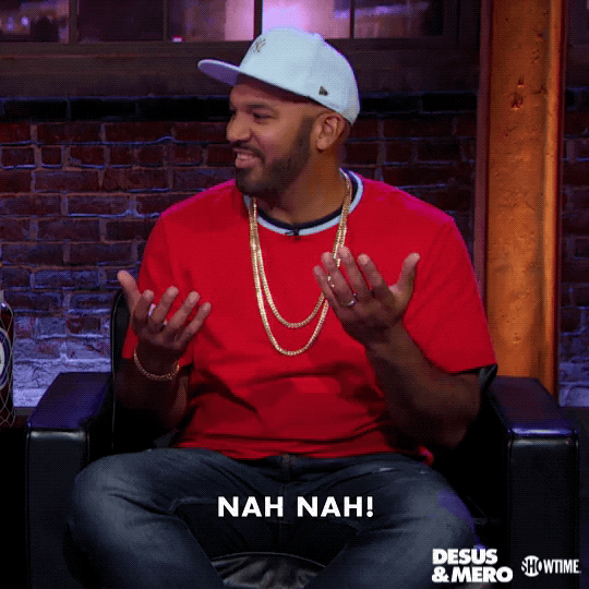 Disagree No Way GIF by Desus & Mero